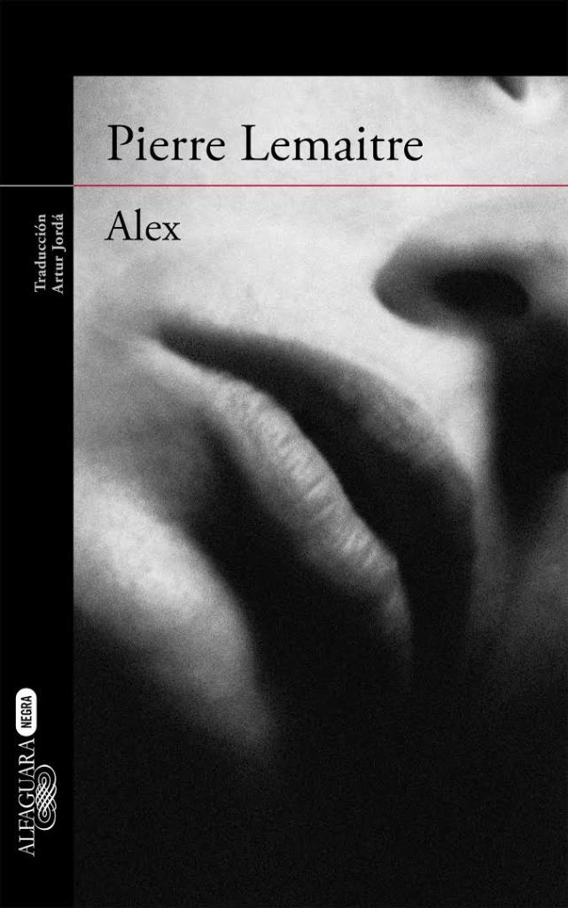 «Alex» de Pierre Lemaitre | ∼ La cueva de mis libros ∼